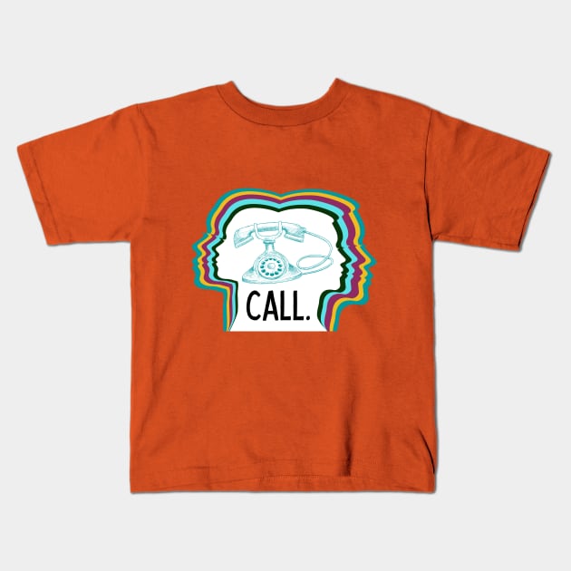 Call. Don't Text. Kids T-Shirt by I'm Speaking Now